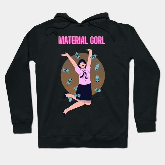 MATERIAL GORL Hoodie by ToughCookie98